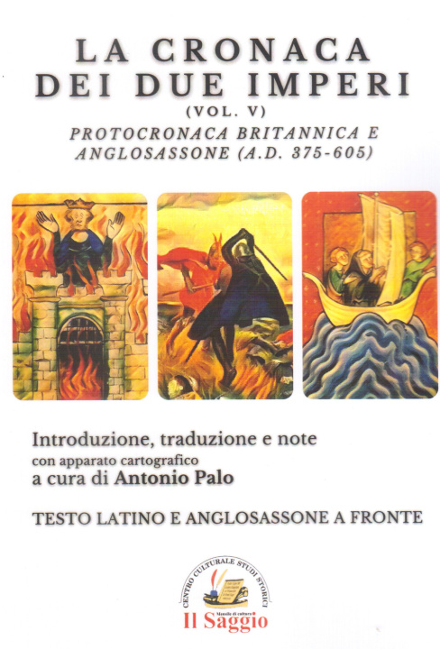 Kniha cronaca dei due imperi. Protocronaca Britannica e Anglosassone (A.D. 375-605) 