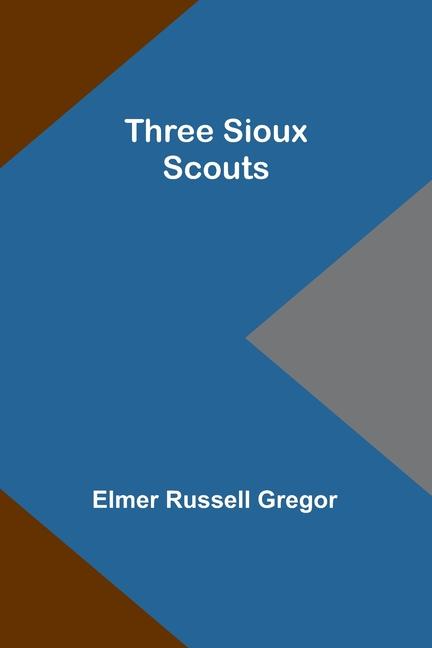 Книга Three Sioux Scouts 