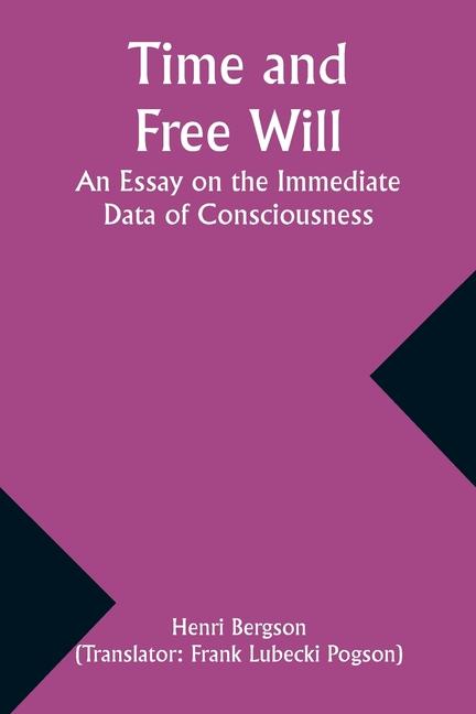 Kniha Time and Free Will Frank Lubecki Pogson