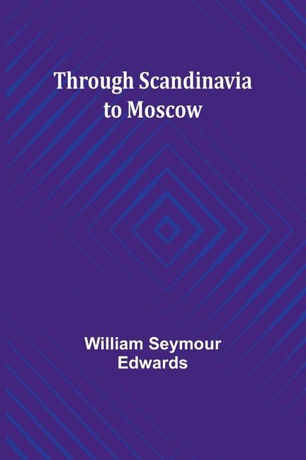 Buch Through Scandinavia to Moscow 