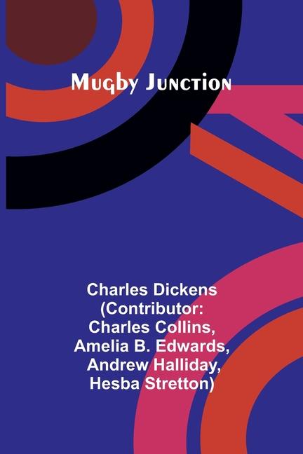 Buch Mugby Junction Amelia B Edwards