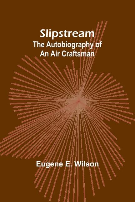 Knjiga Slipstream Eugene E. Wilson
