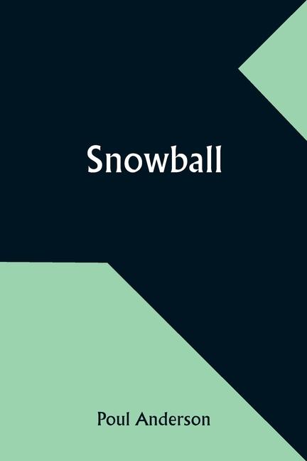 Knjiga Snowball Poul Anderson