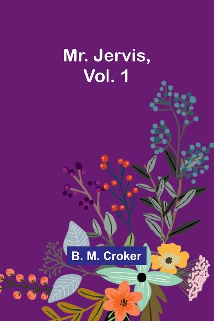 Carte Mr. Jervis, Vol. 1 B. Croker