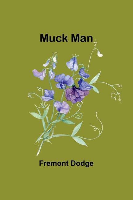 Knjiga Muck Man Fremont Dodge