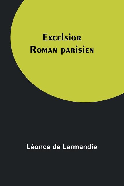 Knjiga Excelsior Léonce de Larmandie