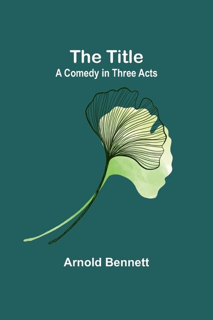 Knjiga The Title Arnold Bennett