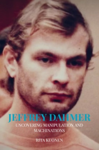 Buch Jeffrey Dahmer Unraveling the Hidden Truths 