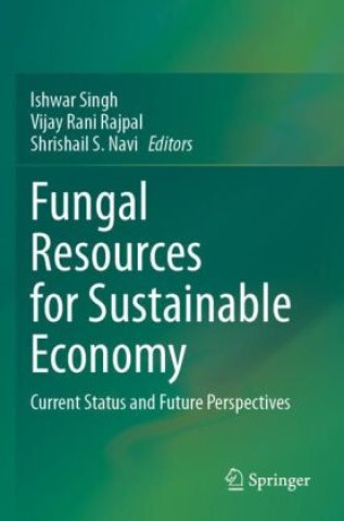 Kniha Fungal Resources for Sustainable Economy Shrishail S. Navi