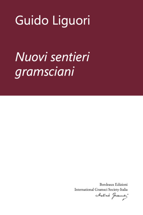 Kniha Nuovi sentieri gramsciani Guido Liguori