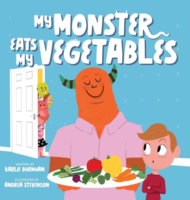 Knjiga My Monster Eats My Vegetables Karlie Burnham