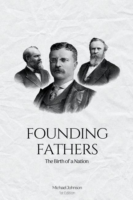 Knjiga Founding Fathers Michael Johnson