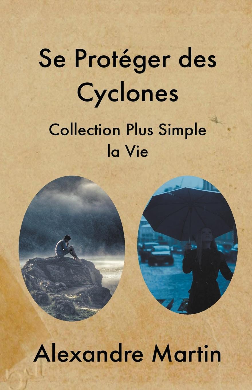 Knjiga Se Protéger des Cyclones Collection Plus Simple la Vie