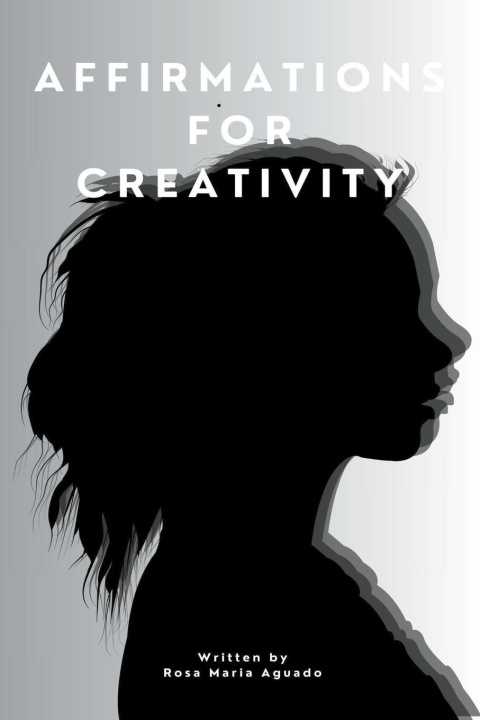 Knjiga Affirmations for creativity Rosa Maria Aguado
