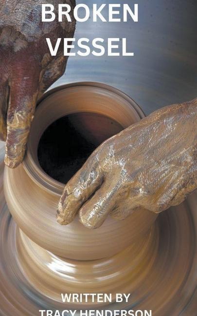 Knjiga Broken Vessel Tracy Henderson
