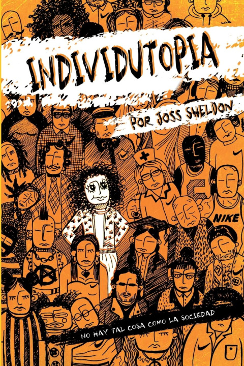Knjiga INDIVIDUTOPIA Joss Sheldon