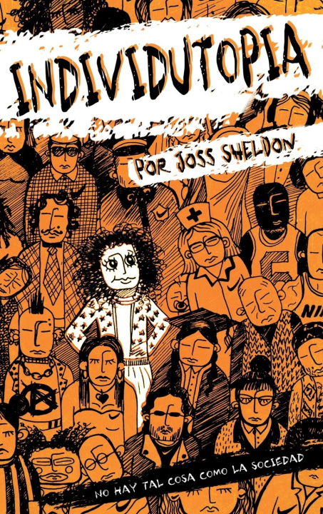 Book INDIVIDUTOPIA Joss Sheldon