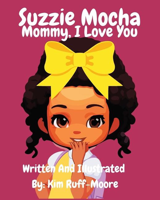 Knjiga Suzzie Mocha Kim Ruff-Moore