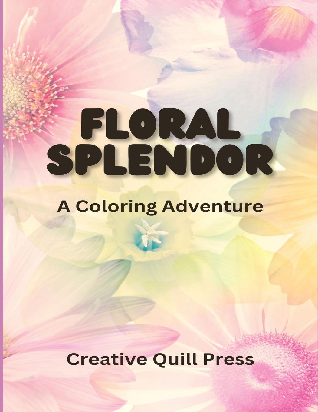Buch Floral Splendor Creative Quill Press