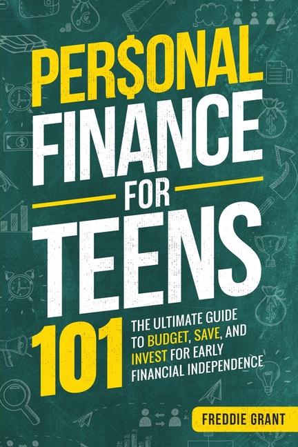 Libro Personal Finance for Teens 101 Freddie Grant