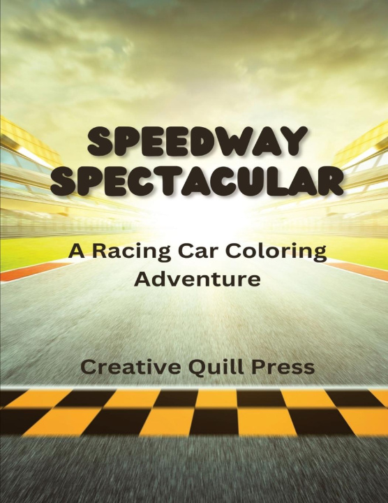 Libro Speedway Spectacular Creative Quill Press