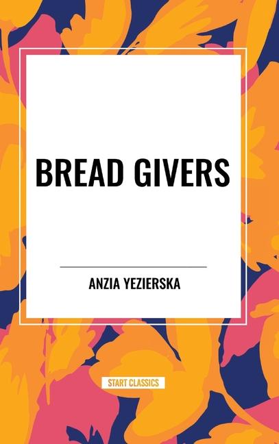 Knjiga Bread Givers Yezierska
