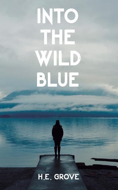 Kniha Into the Wild Blue H E Grove