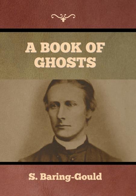 Knjiga A Book of Ghosts S. Baring-Gould