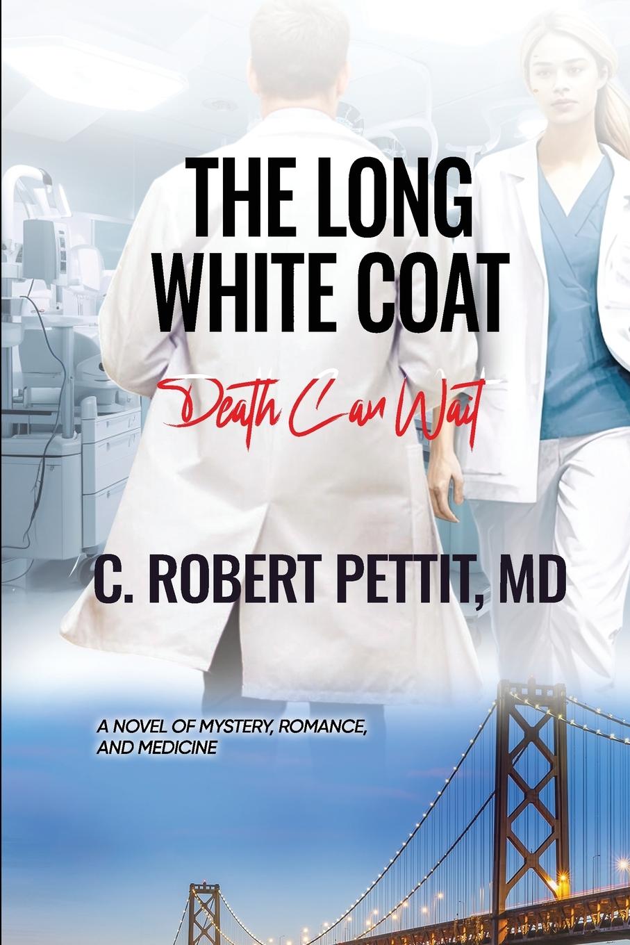 Knjiga The Long White Coat C. Robert Pettit