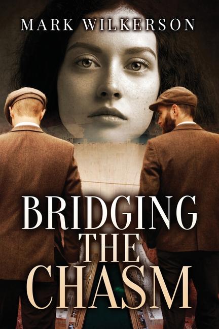Boek Bridging The Chasm Mark Wilkerson