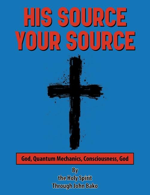 Knjiga His Source Your Source John Bako