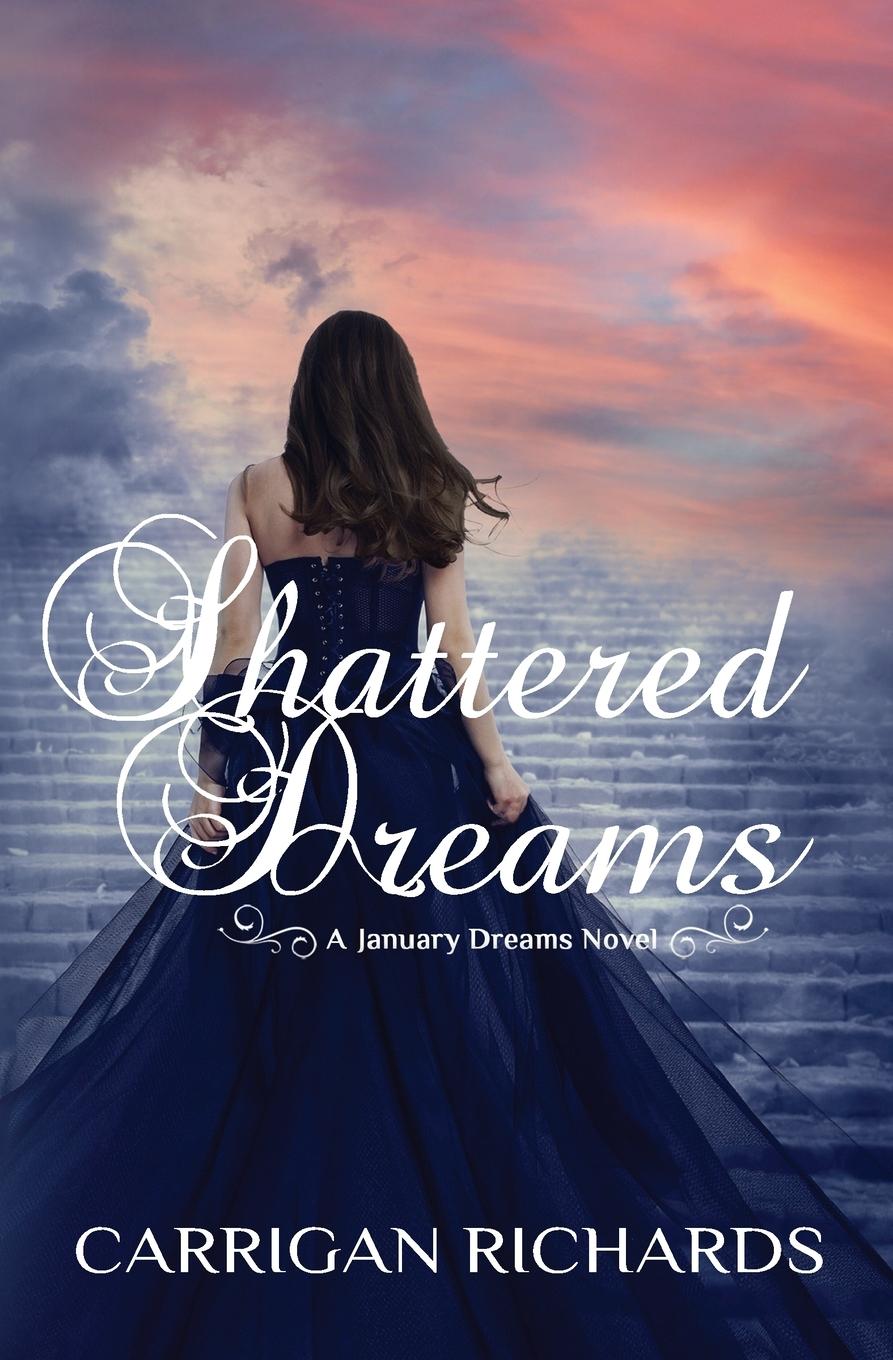 Book Shattered Dreams Carrigan Richards