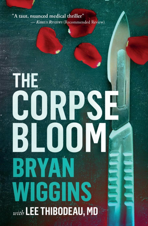 Knjiga The Corpse Bloom Bryan Wiggins