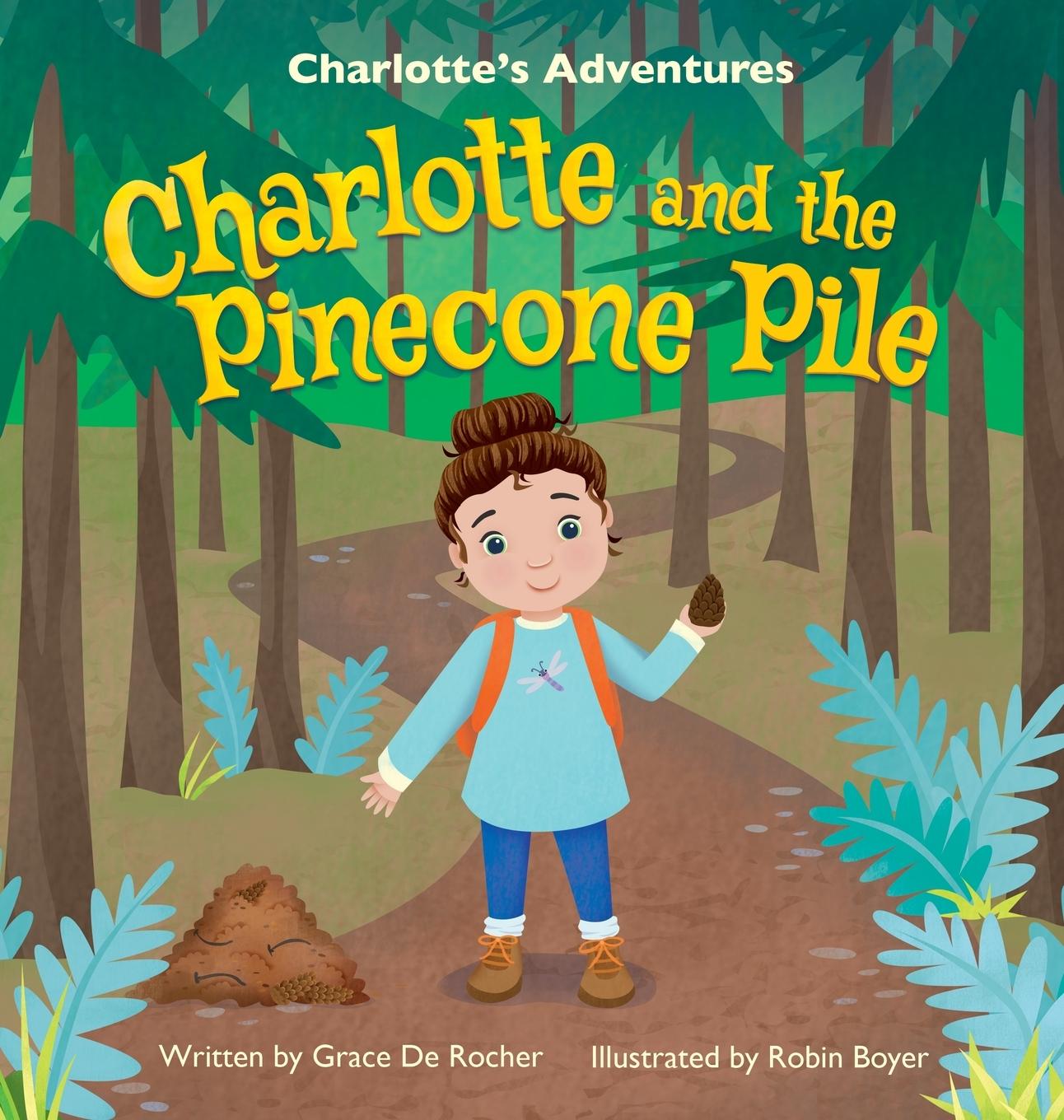 Kniha Charlotte and the Pinecone Pile Robin Katz