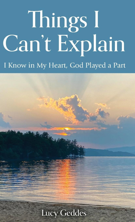 Knjiga Things I Can't Explain Lucy Geddes