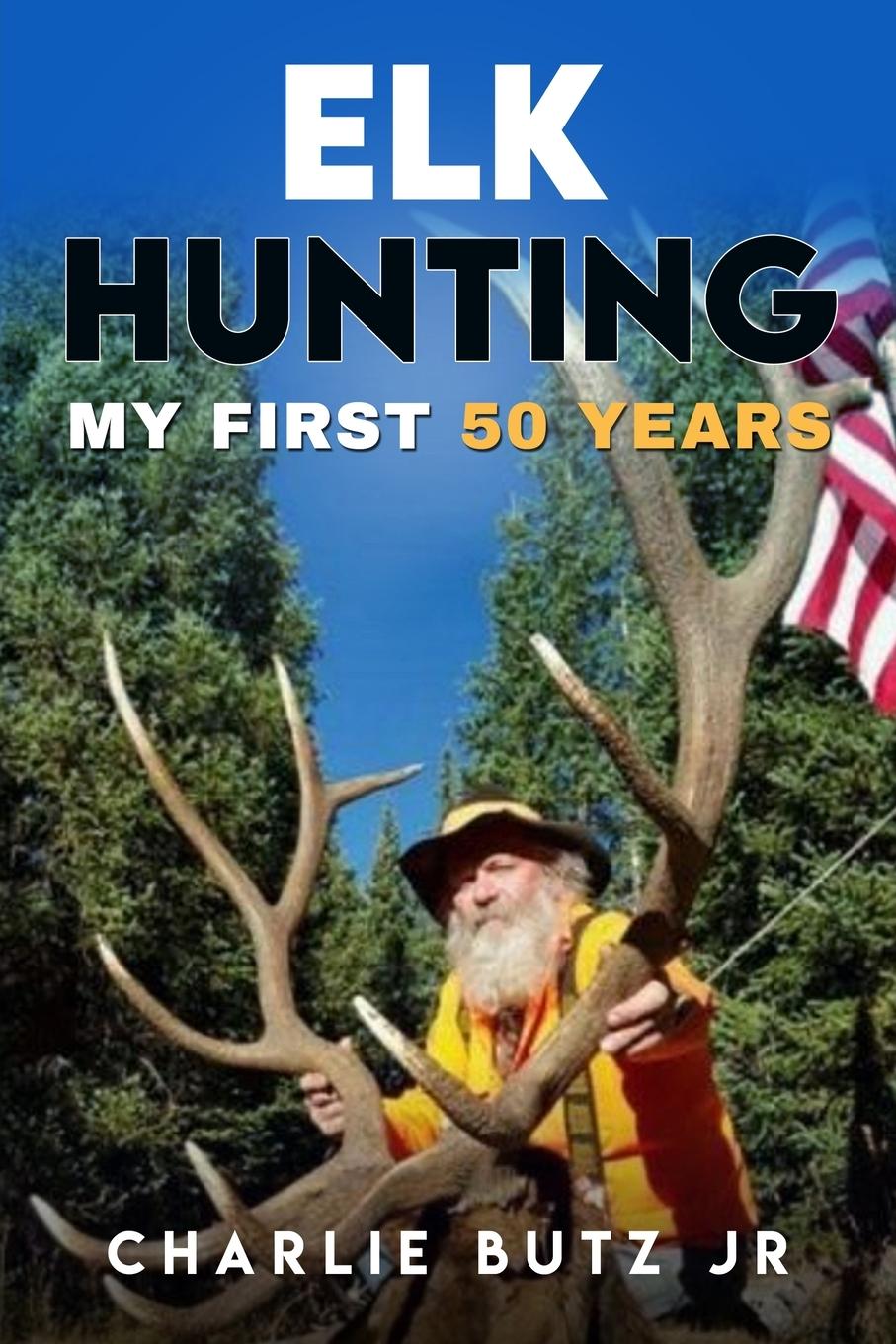Knjiga Elk Hunting; Charlie Butz