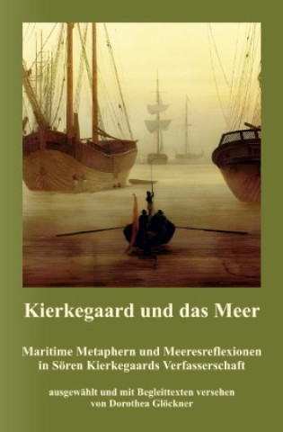 Knjiga Kierkegaard und das Meer Dorothea Glöckner