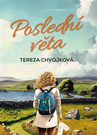 Buch Poslední věta Tereza Chvojková