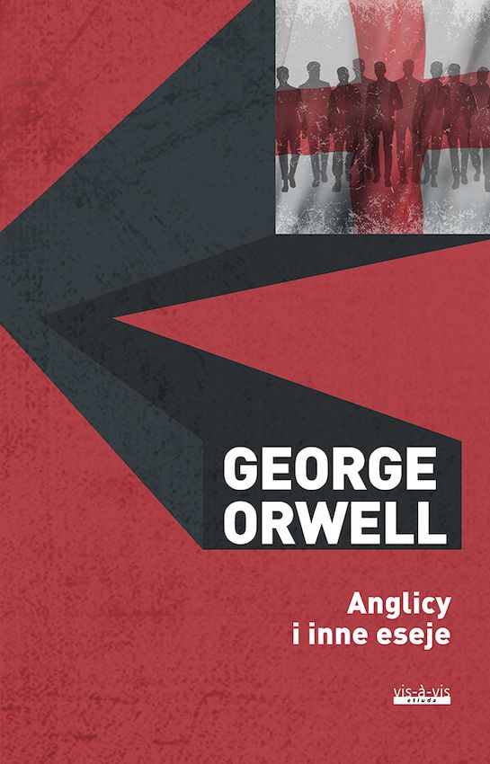 Kniha Anglicy i inne eseje George Orwell