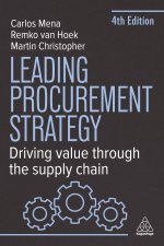 Leading Procurement Strategy – Driving Value Through the Supply Chain