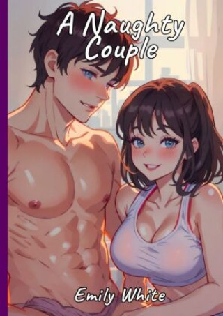 Knjiga Naughty Couple Emily White