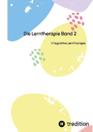 Carte Die Lerntherapie Band 2 Nico Michaelis