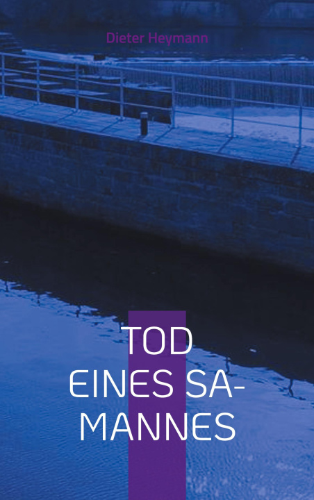 Kniha Tod eines SA-Mannes Dieter Heymann