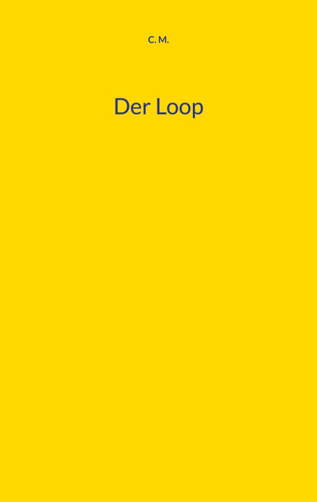 Knjiga Der Loop C. M.