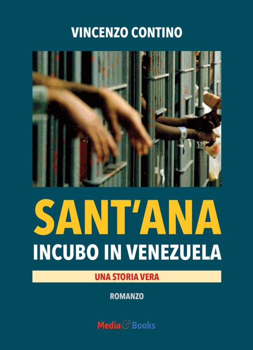 Livre Sant'Ana. Incubo in Venezuela Vincenzo Contino