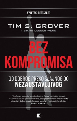 Book Bez kompromisa Tim S. Grover