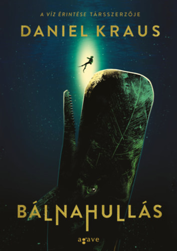 Βιβλίο Bálnahullás Daniel Kraus
