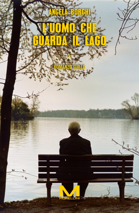 Kniha uomo che guarda il lago Angela Borghi