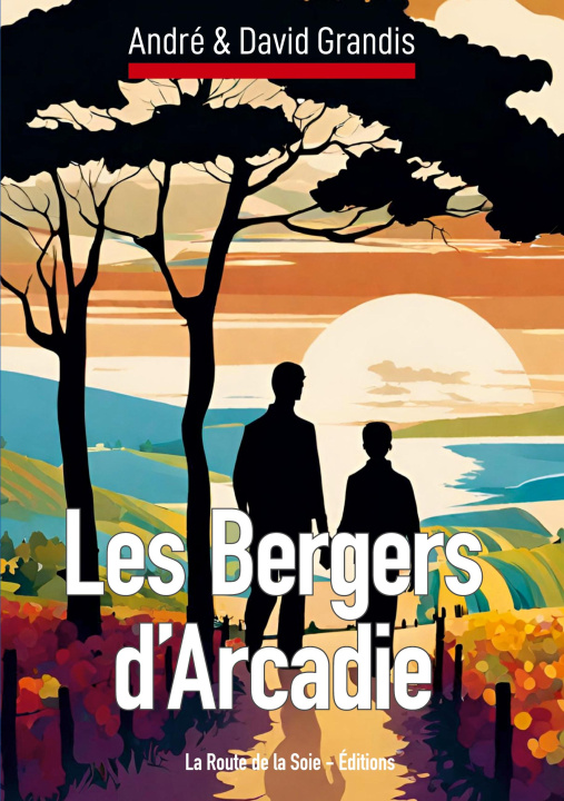 Książka BERGERS D ARCADIE GRANDIS DAVID/GRANDIS ANDRE