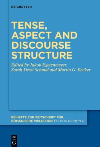 Książka Tense, aspect and discourse structure Jakob Egetenmeyer